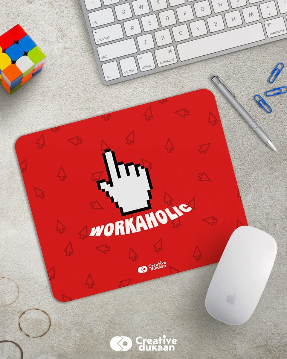 Workaholic cool Mousepad